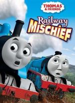 Watch Thomas & Friends: Railway Mischief Freemovieswatch