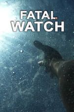 Watch Fatal Watch Freemovieswatch