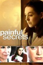 Watch Painful Secrets Freemovieswatch