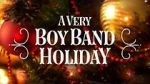 Watch A Very Boy Band Holiday Freemovieswatch