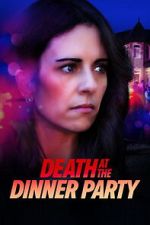 Watch Death at the Dinner Party Freemovieswatch