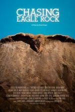 Watch Chasing Eagle Rock Freemovieswatch
