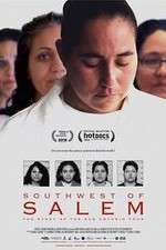 Watch Southwest of Salem The Story of the San Antonio Four Freemovieswatch