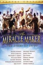 Watch The Miracle Maker Freemovieswatch