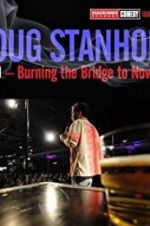 Watch Doug Stanhope: Oslo - Burning the Bridge to Nowhere Freemovieswatch