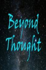 Watch Beyond Thought Freemovieswatch