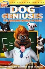 Watch Dog Geniuses Freemovieswatch