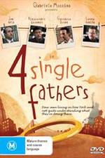 Watch Four Single Fathers Freemovieswatch