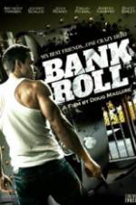 Watch Bank Roll Freemovieswatch