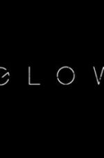 Watch Glow Freemovieswatch
