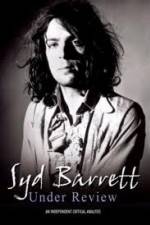 Watch Syd Barrett - Under Review Freemovieswatch