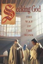Watch Seeking God: The Way of the Monk Freemovieswatch