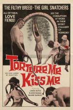 Watch Torture Me, Kiss Me Freemovieswatch