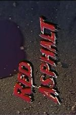 Watch Red Asphalt IV Freemovieswatch