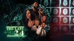 Watch The Last 24 Freemovieswatch