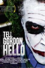 Watch Tell Gordon Hello Freemovieswatch