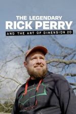 Watch The Legendary Rick Perry and the Art of Dimension 20 Freemovieswatch
