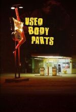 Watch Used Body Parts Freemovieswatch
