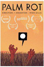 Watch Palm Rot Freemovieswatch
