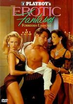 Watch Playboy\'s Erotic Fantasies IV: Forbidden Liaisons Freemovieswatch