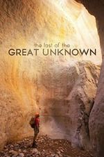 Watch Last of the Great Unknown Freemovieswatch
