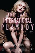 Watch The Last International Playboy Freemovieswatch