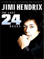 Watch Jimi Hendrix: The Last 24 Hours Freemovieswatch