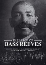 Watch In Search of Bass Reeves Freemovieswatch