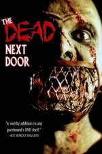 Watch The Dead Next Door Freemovieswatch