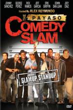 Watch The Payaso Comedy Slam Freemovieswatch