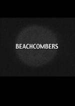 Watch Beach Combers Freemovieswatch