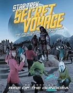 Watch Star Trek Secret Voyage: Rise of the Gongdea Freemovieswatch