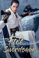 Watch The Fate of Swordsman Freemovieswatch