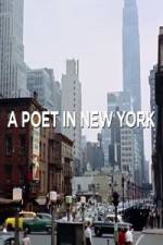 Watch A Poet in New York Freemovieswatch
