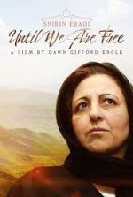 Watch Shirin Ebadi: Until We Are Free Freemovieswatch