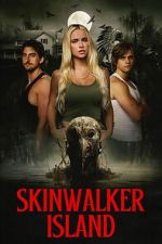 Watch Skinwalker Island Freemovieswatch