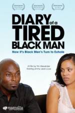 Watch Diary of a Tired Black Man Freemovieswatch