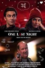 Watch One Last Night Freemovieswatch
