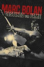 Watch Marc Bolan: Destined For Fame Freemovieswatch