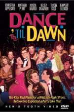 Watch Dance 'Til Dawn Freemovieswatch