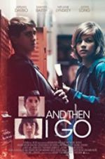Watch And Then I Go Freemovieswatch