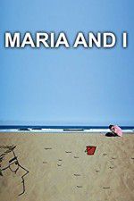 Watch Maria and I Freemovieswatch
