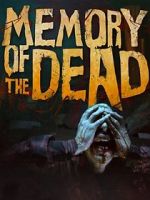 Watch Memory of the Dead Freemovieswatch