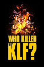 Watch Who Killed the KLF? Freemovieswatch