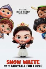 Watch Snow White and the Fairytale Fun Force Freemovieswatch