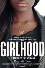 Watch Girlhood Freemovieswatch