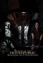 Watch Knights of the Old Republic: Shadows of Corruption (Short 2011) Freemovieswatch