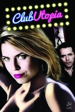 Watch Club Utopia Freemovieswatch
