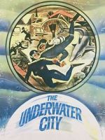 Watch The Underwater City Freemovieswatch