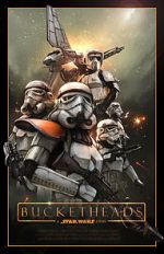 Watch Bucketheads: A Star Wars Story Freemovieswatch